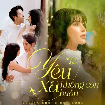 Yêu Xa Không Còn Buồn by Ngọc Ánh