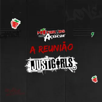 A Reunião by Just Girls