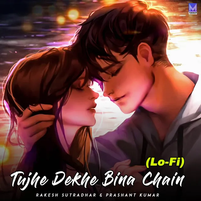 Tujhe Dekhe Bina Chain LoFi