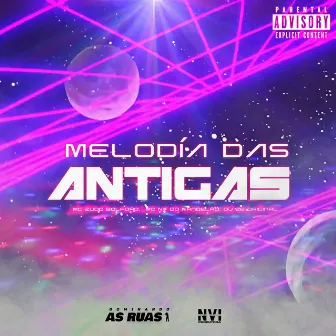 Melodía das Antigas by Mc NT do Mandelão