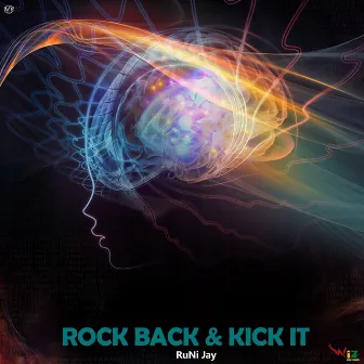 Rock Back & Kick It by Runi Jay