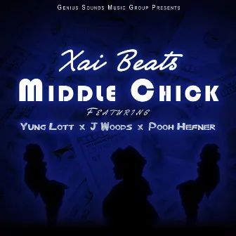 Middle Chick by Xai Beats