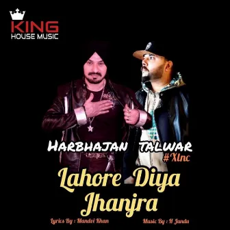 Lahore Diya Jhanjra by Harbhajan Talwar