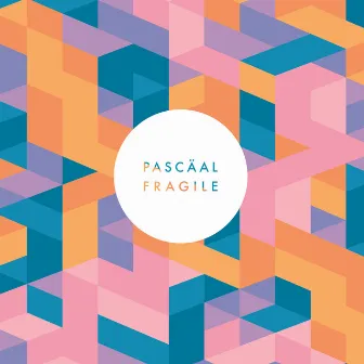 Fragile by Pascäal