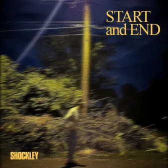 START and END by Shockley