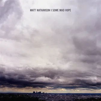 Some Mad Hope by Matt Nathanson