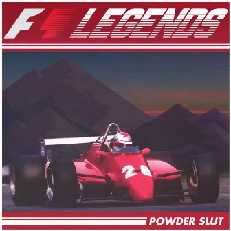 F1 Legends by Powder Slut