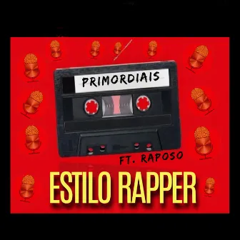 Estilo Rapper by Primordiais