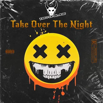 Take Over The Night by TERRORBLADE