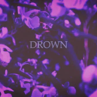 Drown by ELDA