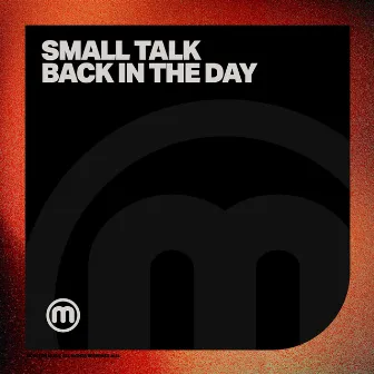 Back In The Day by Small Talk