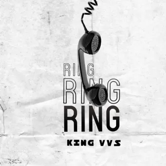 Ring Ring Ring by King Vvs