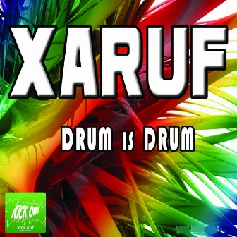 Drum Is Drum by Xaruf