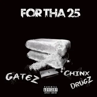 For Tha 25 by Young Gatez