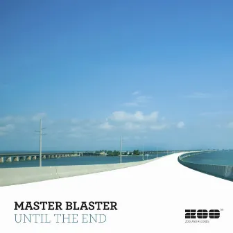 Until The End by Master Blaster