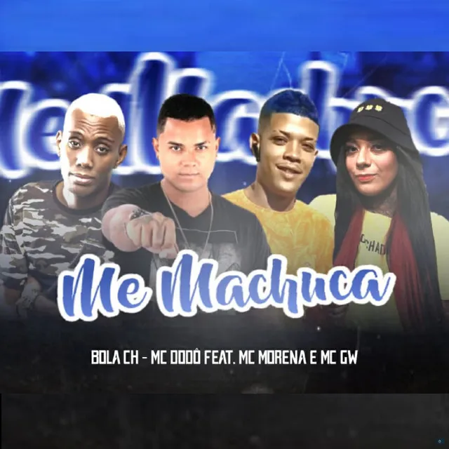 Me Machuca (feat. Mc Gw & Mc Morena)