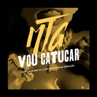 Mtg Vou Catucar by Matheus MPC