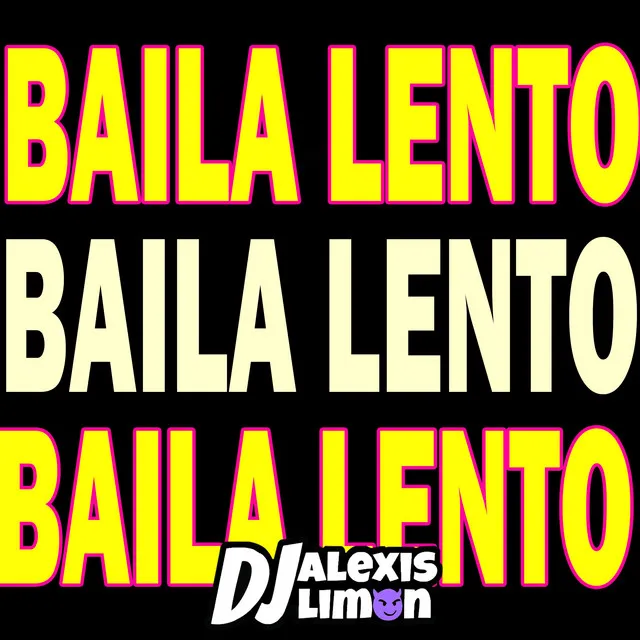 Baila Lento