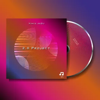 2.0 Project by Vince deDJ