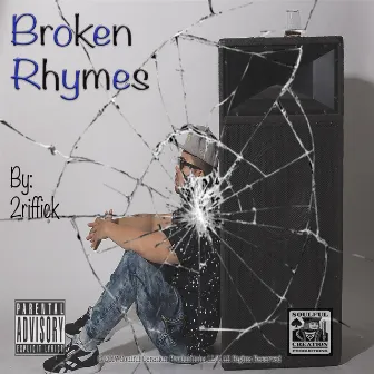 Broken Rhymes by 2riffick