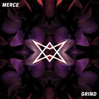 Grind by MERCE