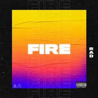 Fire by RAD