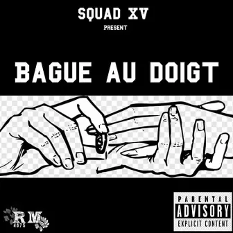 Bague Au Doigt by Squad XV