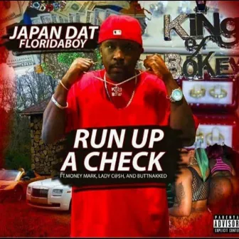 Run Up a Check by Japan Dat Floridaboy