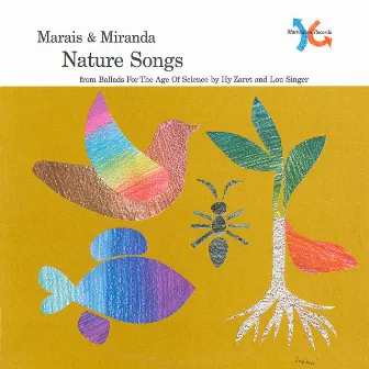 Nature Songs (from Ballads for the Age of Science) by Marais & Miranda