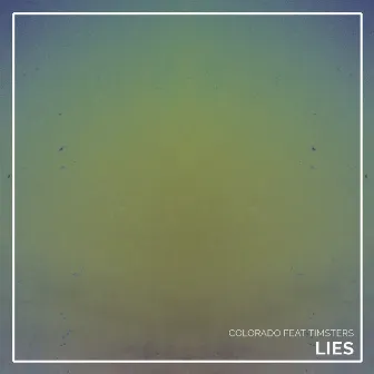 Lies by Colorado