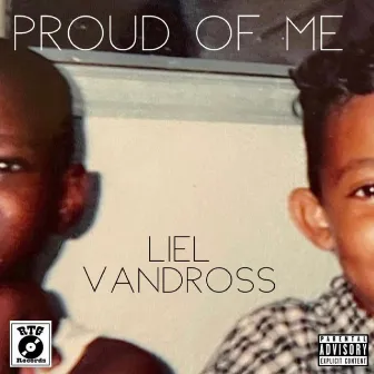 Proud of Me (Intro) by Liel Vandross