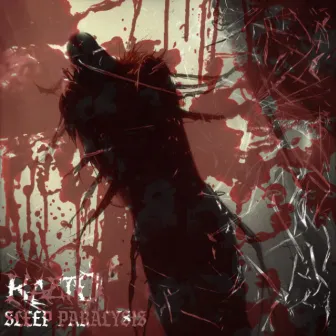 SLEEP PARALYSIS by Kaeto