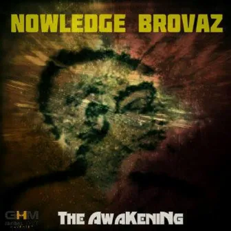 The Awakening by The NowLedge Brovas