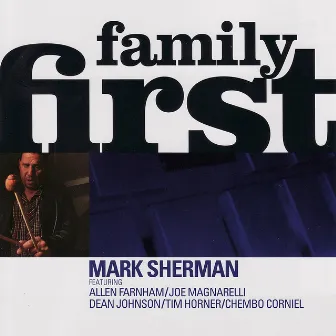 Family First by Mark Sherman