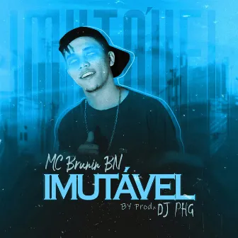 Imutável by Mc Brunin BN