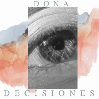 Decisiones by Dona