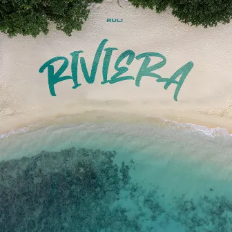 Riviera by Ruli