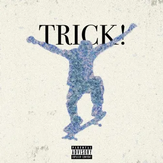 TRICK! by August Eye