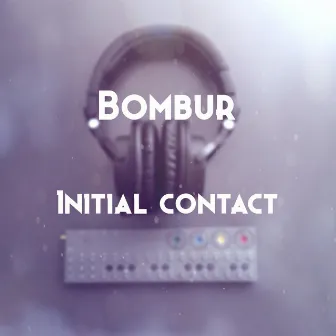 Initial Contact by Bombur