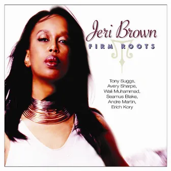 Firm Roots by Jeri Brown