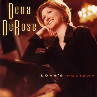 Love's Holiday by Dena DeRose