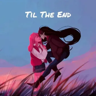 Til the End by Alisa