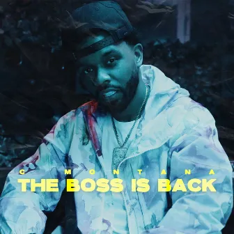 Boss Is Back by C Montana