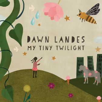 My Tiny Twilight by Dawn Landes