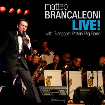 Live! (feat. Gianpaolo Petrini Big Band) by Matteo Brancaleoni