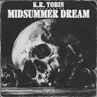 MIDSUMMER DREAM (Full Mix) by K.R. TOB!N