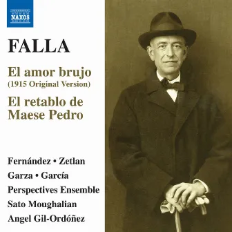 Falla: El amor brujo (1915 Version) & El retablo de maese Pedro by Angel Gil-Ordóñez