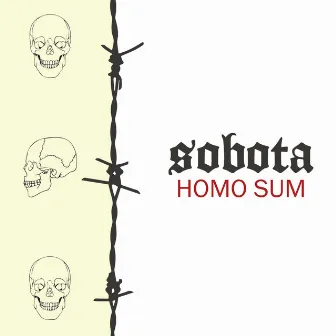 Homo Sum by Sobota