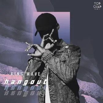 Hangout by King Wave