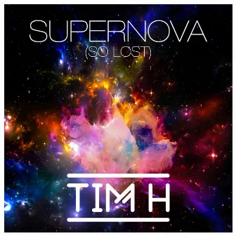 Supernova (So Lost) by TimH